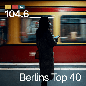 Lyssna på 104.6 RTL Berlins Top 40 i appen