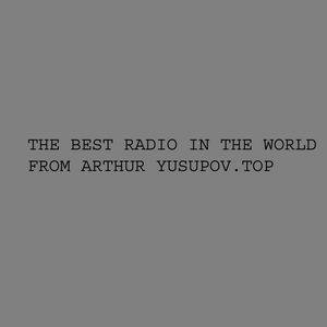 Lyssna på The best music of the world by Arthur Yusupov i appen