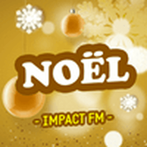 Lyssna på Impact FM - Noël i appen