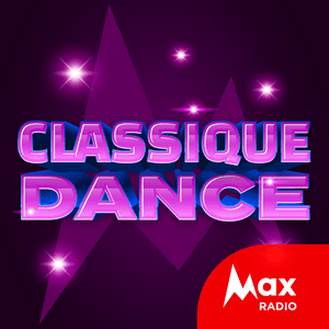 Lyssna på Max Radio – Classique Dance i appen