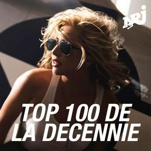 Lyssna på NRJ TOP 100 DE LA DECENNIE i appen