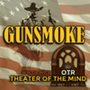 Lyssna på Gunsmoke 24/7 - Theater of the Mind OTR i appen