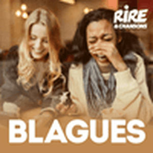 Lyssna på RIRE ET CHANSONS BLAGUES i appen