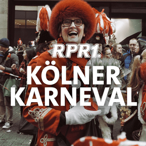 Lyssna på RPR1. Kölner Karneval i appen