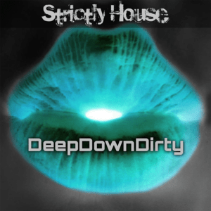 Lyssna på Strictly House - DeepDownDirty i appen