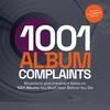 undefined 1001 Album Complaints