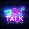 undefined 12-Bar Talk: A Blues Podcast