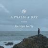 undefined A Psalm a Day with Kristyn Getty (ESV)