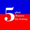 undefined 5 Phút Chuyện Thị Trường