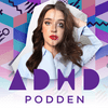 undefined ADHD-Podden