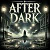 undefined After Dark | Scary Horror Stories