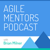 undefined Agile Mentors Podcast