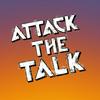 undefined Attack The Talk