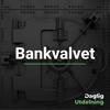 undefined Bankvalvet