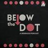 undefined Below The Dot: A Degrassi Podcast