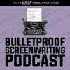 undefined Bulletproof Screenwriting™ Podcast