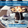 undefined Church of the Larger Fellowship UU Worship