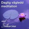 undefined Daglig vägledd meditation med Solkarina