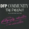 undefined DFP Community Podcast