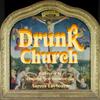 undefined Drunk Church