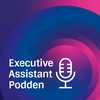 undefined Executive Assistant-podden