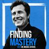 undefined Finding Mastery with Dr. Michael Gervais