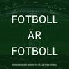 undefined Fotboll är Fotboll