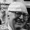 undefined Friedrich Dürrenmatt, Der Podcast