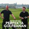 undefined Golfpodden - Jakten på den perfekta golfbanan