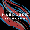 undefined Hardcore Literature