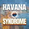 undefined HAVANA SYNDROME