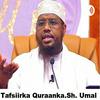 undefined TAFSIIRKA QURAN KARIIMKA SH. MAXAMED UMAL