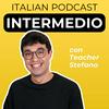 undefined Intermediate Italian Podcast | Italiano per intermedi con Teacher Stefano