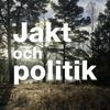 undefined Jakt och politik med John Widegren och Erik Ottoson