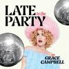 undefined Late To The Party With Grace Campbell