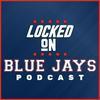 undefined Locked On Blue Jays - Daily Podcast On The Toronto Blue Jays