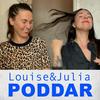 undefined Louise och Julia poddar