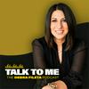 undefined Talk To Me: The Debra Fileta Podcast