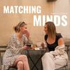 undefined Matching Minds podcast