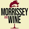 undefined Morrissey and Wine