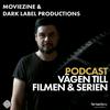 undefined Moviezine + Dark Label Productions - Vägen till filmen och serien Podcast