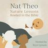 undefined Nat Theo Nature Lessons Rooted in the Bible