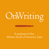 undefined OnWriting: A Podcast of the WGA East