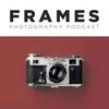 undefined FRAMES Photography Podcast