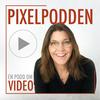 undefined Pixelpodden - en podd om video