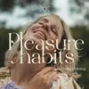 undefined Pleasure Habits med Hanna Ideäng