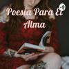 undefined Poesía Para El Alma