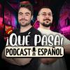 undefined ¡Qué Pasa! Podcast en español