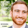 undefined Raising Holy Sparks