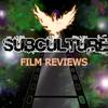 undefined Subculture Film Reviews